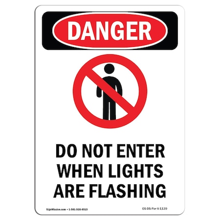 Signmission Safety Sign, OSHA Danger, 14" Height, Do Not Enter When Lights, Portrait OS-DS-D-1014-V-1139